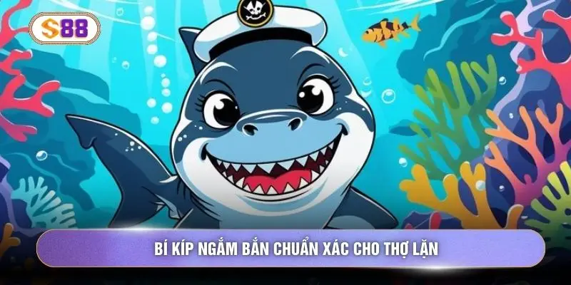 Bí kíp ngắm bắn chuẩn xác cho thợ lặn