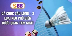 Cá Cược Cầu Lông – 3 Loại Kèo Phổ Biến Được Quan Tâm Nhất
