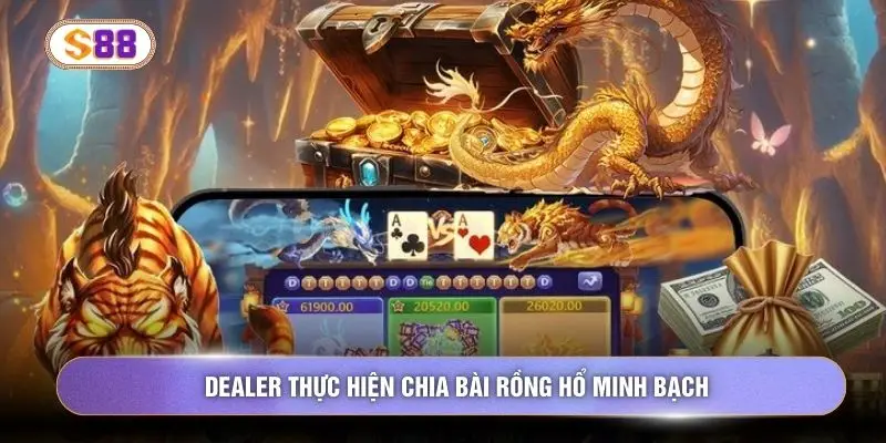 Dealer thực hiện chia bài Rồng Hổ  minh bạch