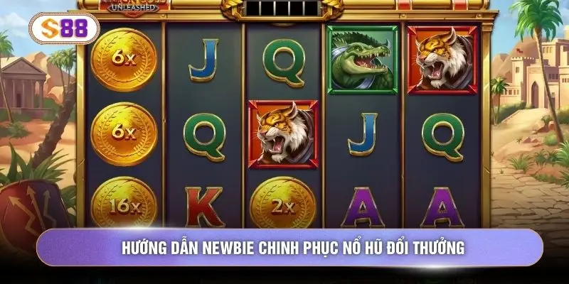 Hướng dẫn newbie chinh phục nổ hũ đổi thưởng
