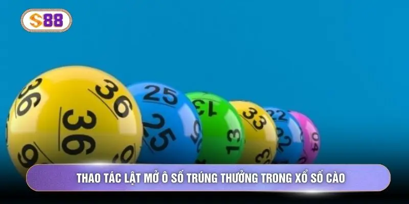Thao tác lật mở ô số trúng thưởng trong xổ số cào